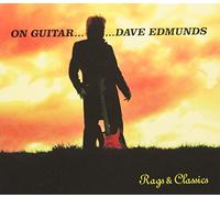 Dave Edmunds - オン・ギター：ラグス＆クラシックス