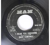 Dave Edmunds 45 RPM I Hear You Knocking / Black Bill