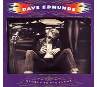 Dave Edmunds - Closer To The Flame