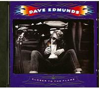 Dave Edmunds - Closer to the Flame