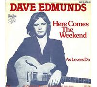 Dave Edmunds - Here Comes The Weekend [Vinyl Single 7'']