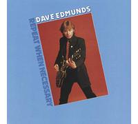 Dave Edmunds - Repeat When Necessary