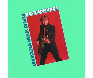 Dave Edmunds - Repeat When Necessary [VINYL]