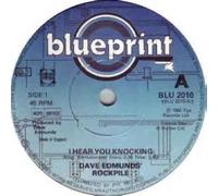 Dave Edmunds Rockpile - I Hear You Knocking - Blueprint