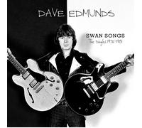 Dave Edmunds - Swan Songs: The Singles 1976-1981