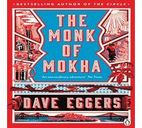 Dave Eggers The Monk of Mokha Paperback Book Dave Eggers Multicolor