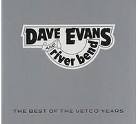 Dave Evans and River Bendd - The Best of the Vetco Years
