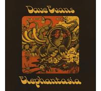 Dave Evans - Elephantasia [VINYL]