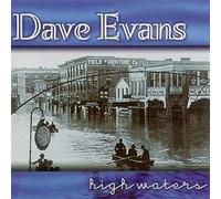 Dave Evans - High Waters