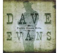 Dave Evans Pretty Green Hills (CD) Album (US IMPORT)