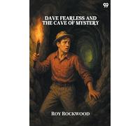 Dave Fearless And The Cave Of MysteryOr Adrift On The Pacific (Edition1)