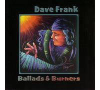 Dave Frank - Ballads & Burners