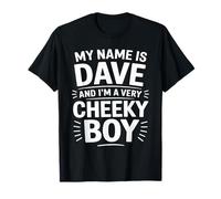 Dave Funny Joke Humor Men Brother Uncle Son Friend Boy T-Shirt