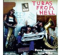 Dave Gannett - Tubas from Hell