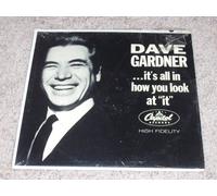 Dave Gardner: ...it's All In How You Look At "It"