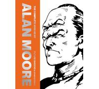 Dave Gibbons - The Complete 2000 AD By Alan Moore: Future Shocks & Other Stories: Volume 1