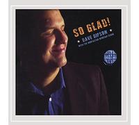 Dave Gipson - So Glad!