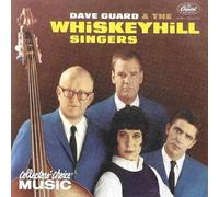 Dave Guard & the Whiskeyhill Singers - Dave Guard & the Whiskeyhill Singers