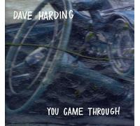 Dave Harding - You Came Through