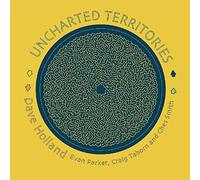 Dave Holland - Uncharted Territories