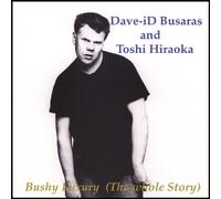 Dave-Id Busaras - Bushy Luxury the Whole Story
