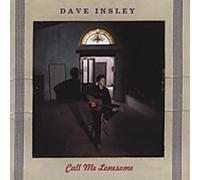 Dave Insley - Call Me Lonesome [Us Import]