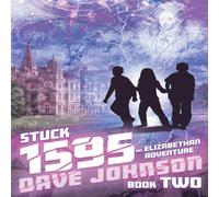 Dave Johnson Stuck 1595: An Elizabethan Adventure Paperback Book Dave Johnson Multicolor