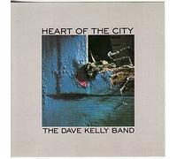 Dave Kelly Band - Heart of the city