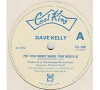 Dave Kelly - It Feels Right/put Your Money Where Your Mouth Is 7 Inch (7" Vinyl 45) UK Cool King