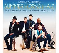 Dave Koz and Friends - Summer Horns II - From A to Z