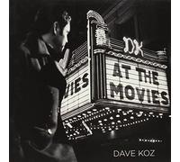 Dave Koz - At The Movies (Bonus Tracks)