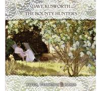 Dave Kusworth and Bounty Hunters, Wives, Weddings & Roses LP Vinyl JOHLP001 NEW