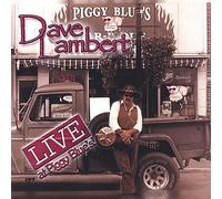 DAVE LAMBERT - Live at Piggy Blues