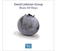 Dave Liebman - Blues All Ways [Us Import]
