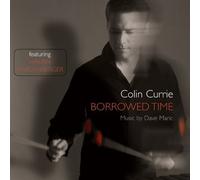 Dave Maric - Colin Currie - Borrowed Time [CD]