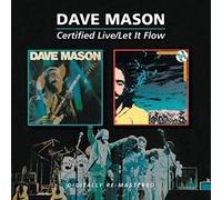 Dave Mason - Certified Live / Let It Flow