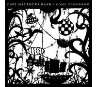 Dave Matthews Band : Come Tomorrow CD (2018) NEW FREE Shipping, Save £s