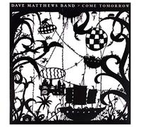 Dave Matthews Band - Come Tomorrow [VINYL]
