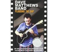 Dave Matthews Band - Plugging The Gap [2003] [DVD] [2006]
