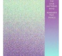 Dave Matthews - Remember Two Things