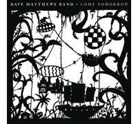 Dave Matthews Band - Come Tomorrow [VINYL]