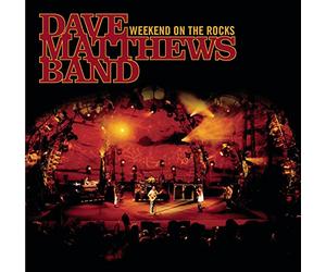 Dave Matthews - Weekend On The Rocks