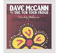 Dave McCann & the Ten Toed Frogs - Country Medicine