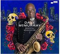 Dave McMurray - Grateful Deadication