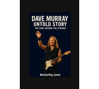 DAVE MURRAY UNTOLD STORY: The Soul Behind the Strings