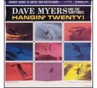 Dave Myers & Surftones - Hangin' Twenty [VINYL]