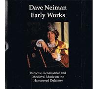 Dave Neiman - Dave Neiman - Early Works: Baroque, Renaissance and Medieval Music on the Hammered Dulcimer (UK Import)