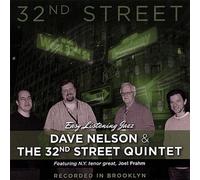 Dave Nelson & The 32nd Street Quintet - 32nd Street