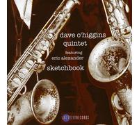 Dave O'Higgins & Eric Alexander - Sketchbook