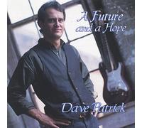Dave Patrick - Future & a Hope